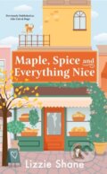 Kniha: Maple, Spice, & Everything Nice (previously published as Like Cats & Dogs) (Lizzie Shane). Forever, 2025