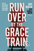Kniha: Run Over By the Grace Train, 2024