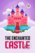 Kniha: The Enchanted Castle (E. Nesbit). Double 9 Books LLP, 2023