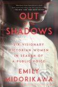 Kniha: Out of the Shadows (Emily Midorikawa). Counterpoint, 2022