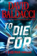 Kniha: To Die For (David Baldacci). Grand Central Publishing, 2024
