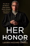 Kniha: Her Honor (Ladoris Hazzard Cordell). Celadon Books, 2021
