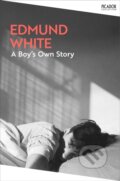 Kniha: A Boy's Own Story (Edmund White). Picador, 2026
