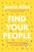 Kniha: Find Your People (Jennie Allen). , 2022