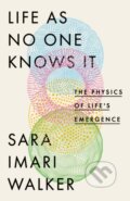 Kniha: Life As No One Knows It (Sara Imari Walker). Little, Brown, 2024