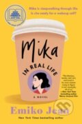 Kniha: Mika in Real Life (Emiko Jean). , 2023
