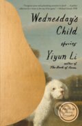 Kniha: Wednesday's Child (Yiyun Li). , 2024