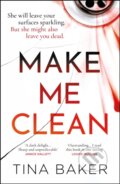 Kniha: Make Me Clean (Tina Baker). Viper, 2023