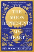 Kniha: The Moon Represents My Heart (Pim Wangtechawat). Magpie, 2023