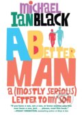 Kniha: A Better Man (Michael Ian Black). Algonquin Books, 2022