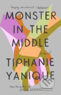 Kniha: Monster In The Middle (Tiphanie Yanique). Riverhead, 2022