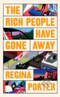 Kniha: The Rich People Have Gone Away, 2024