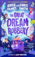Kniha: The Great Dream Robbery (Chris Smith a Greg James). Puffin Books, 2021