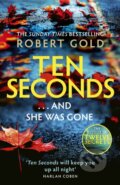 Kniha: Ten Seconds (Robert Gold). Sphere, 2024