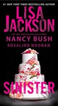 Kniha: Sinister (Lisa Jackson a Nancy Bush). Zebra Books, 2024
