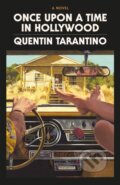 Kniha: Once Upon a Time in Hollywood (Quentin Tarantino). Weidenfeld and Nicolson, 2021