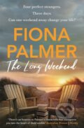 Kniha: The Long Weekend (Fiona Palmer). Hachette Australia, 2021