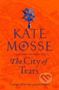 Kniha: The City of Tears (Kate Mosse). Mantle, 2021