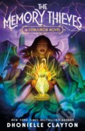 Kniha: The Memory Thieves (Dhonielle Clayton). Square Fish, 2025