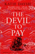 Kniha: The Devil to Pay (Katie Daysh). Canelo, 2024