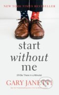 Kniha: Start Without Me (Gary Janetti). St Martin's Press, 2023
