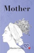 Kniha: Mother (Maxim Gorky). , 2023
