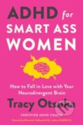 Kniha: ADHD for Smart Ass Women (Tracy Otsuka). William Morrow, 2023