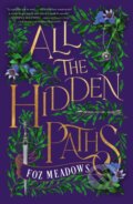 Kniha: All the Hidden Paths (Foz Meadows). St Martin's Press, 2024
