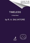 Kniha: Timeless (R. A. Salvatore). HarperCollins, 2025