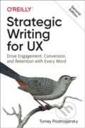 Kniha: Strategic Writing for UX (Torrey Podmajersky). O´Reilly, 2025