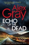 Kniha: Echo of the Dead (Alex Gray). Sphere, 2022