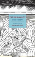 Kniha: The Singularity (Anne Milano Appel a Dino Buzzati). , 2024