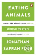 Eating Animals - Jonathan Safran Foer, Penguin Books, 2011