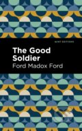 Kniha: The Good Soldier (Ford Madox Ford). West Margin Press, 2022