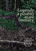 Kniha: Legendy a pověsti staré Šumavy (Josef Rauvolf). Argo, 2026
