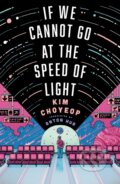 Kniha: If We Cannot Go at the Speed of Light, 2026