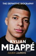 Kniha: Kylian Mbappe (Julien Laurens). Orion, 2026