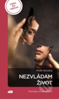 Kniha: Nezvládam život (Peter Bučány). Don Bosco, 2026