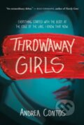 Kniha: Throwaway Girls (Andrea Contos). Kids Can, 2020