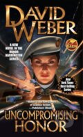 Kniha: Uncompromising Honor (David Weber). , 2019