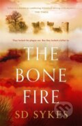Kniha: The Bone Fire (S D Sykes). Hodder and Stoughton, 2019