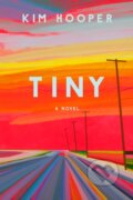 Kniha: Tiny (Kim Hooper). , 2019