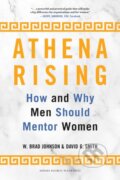 Kniha: Athena Rising (David G., PhD Smith, W. Brad a PhD Johnson). Harvard Business Review Press, 2019