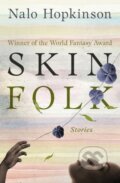Kniha: Skin Folk (Nalo Hopkinson). , 2018
