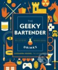 Kniha: The Geeky Bartender Drinks (Cassandra Reeder). , 2020