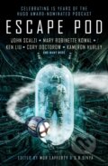 Kniha: Escape Pod: The Science Fiction Anthology (Ann Lackie, S.B. Divya, Mur Lafferty, Tobias S. Buckell, Tim Pratt, Ted Chiang, N. K. Jemisin, Mary Robinette Kowal, Ken Liu a Cory Doctorow). Titan Books, 2020