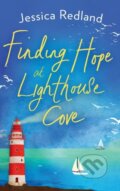 Kniha: Finding Hope at Lighthouse Cove (Jessica Redland). Boldwood Books, 2020