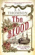 Kniha: The Blood (E. S. Thomson). Constable, 2018