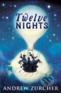 Kniha: Twelve Nights (Andrew Zurcher). Puffin Books, 2018