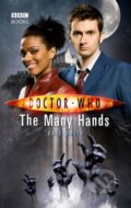 Kniha: Doctor Who: The Many Hands (Dale Smith). BBC Books, 2018